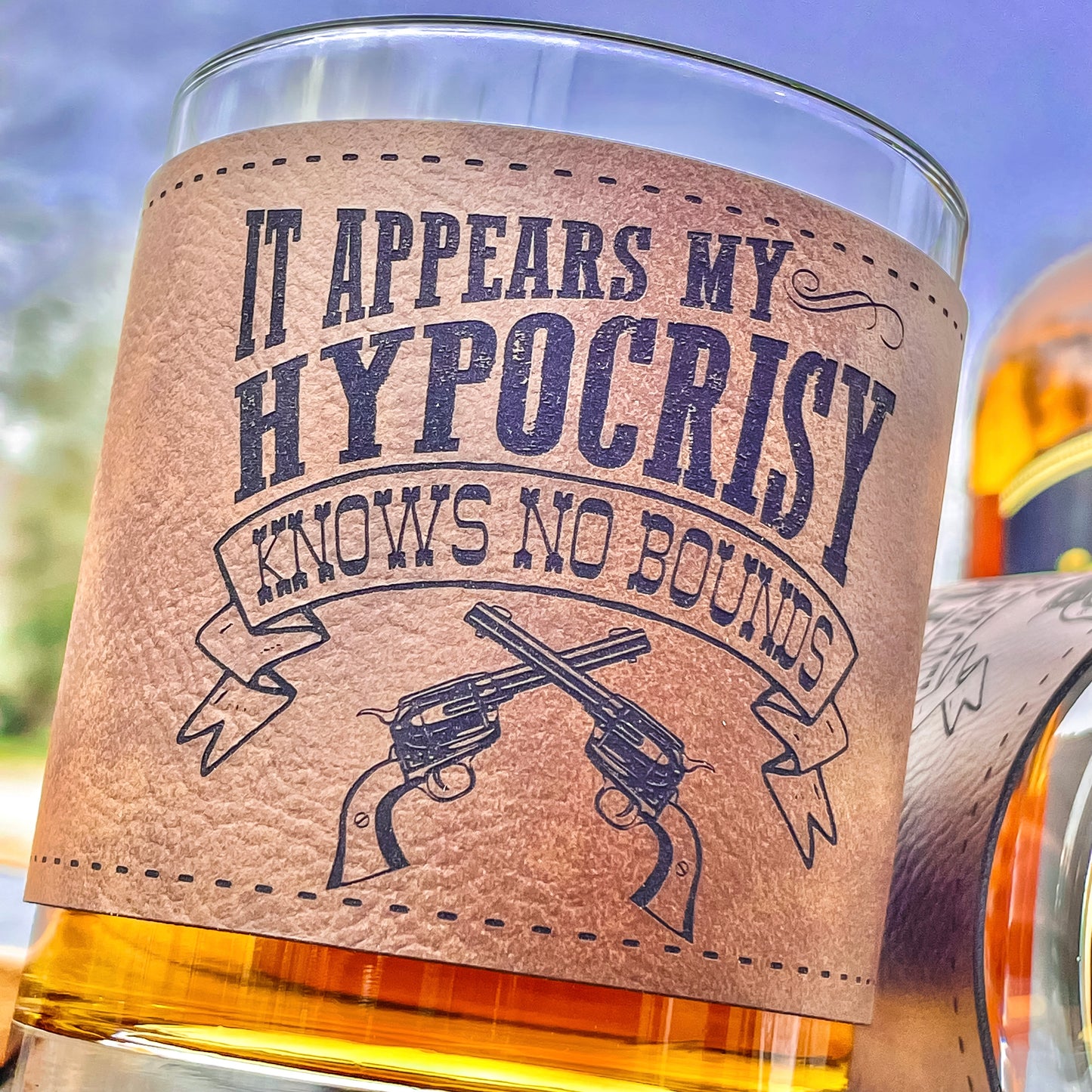 Doc Holliday My Hypocrisy Leatherette Whiskey Glass/ Father's Day Gift / Valentine's Day Gift