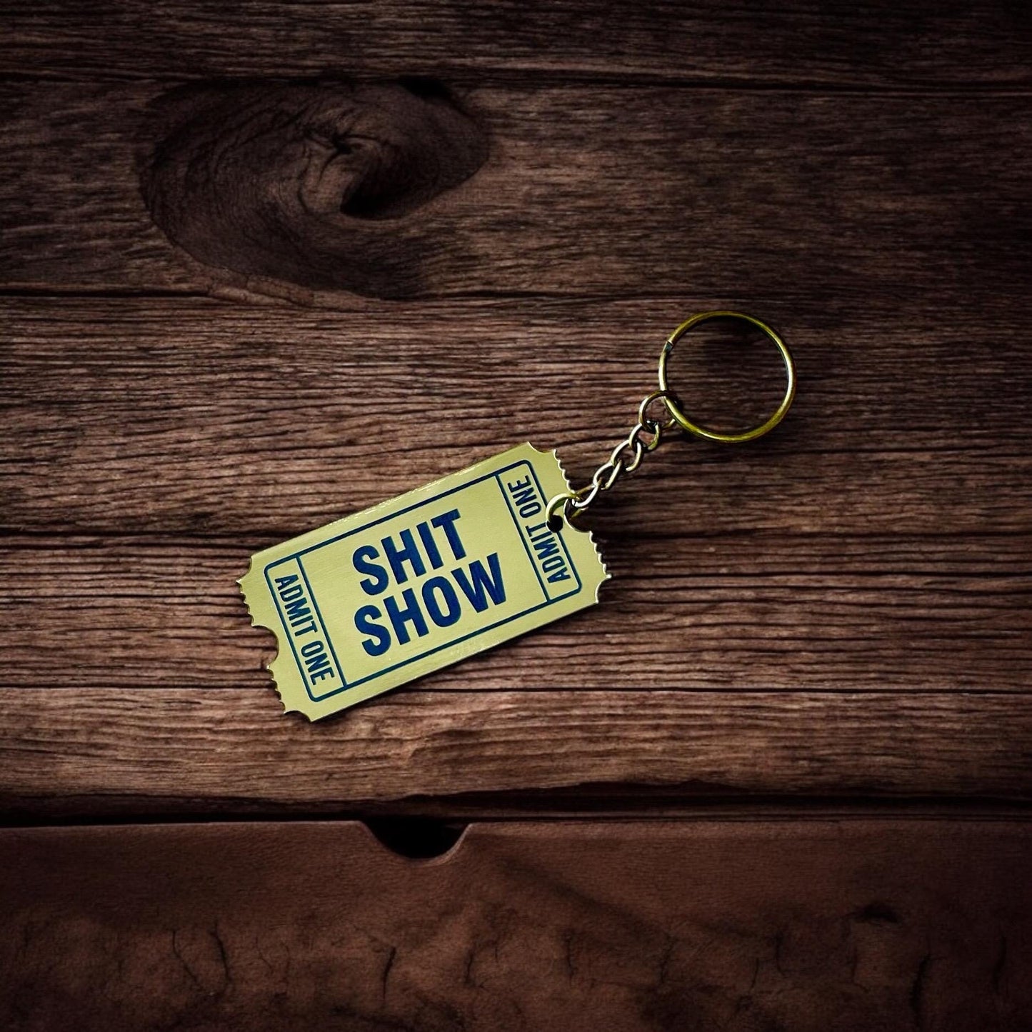 Admit One Golden Ticket Keychain | Sh*t Show Keychain | Funny Keychain | Acrylic Keychains | Gifts for Her | New Driver Gift
