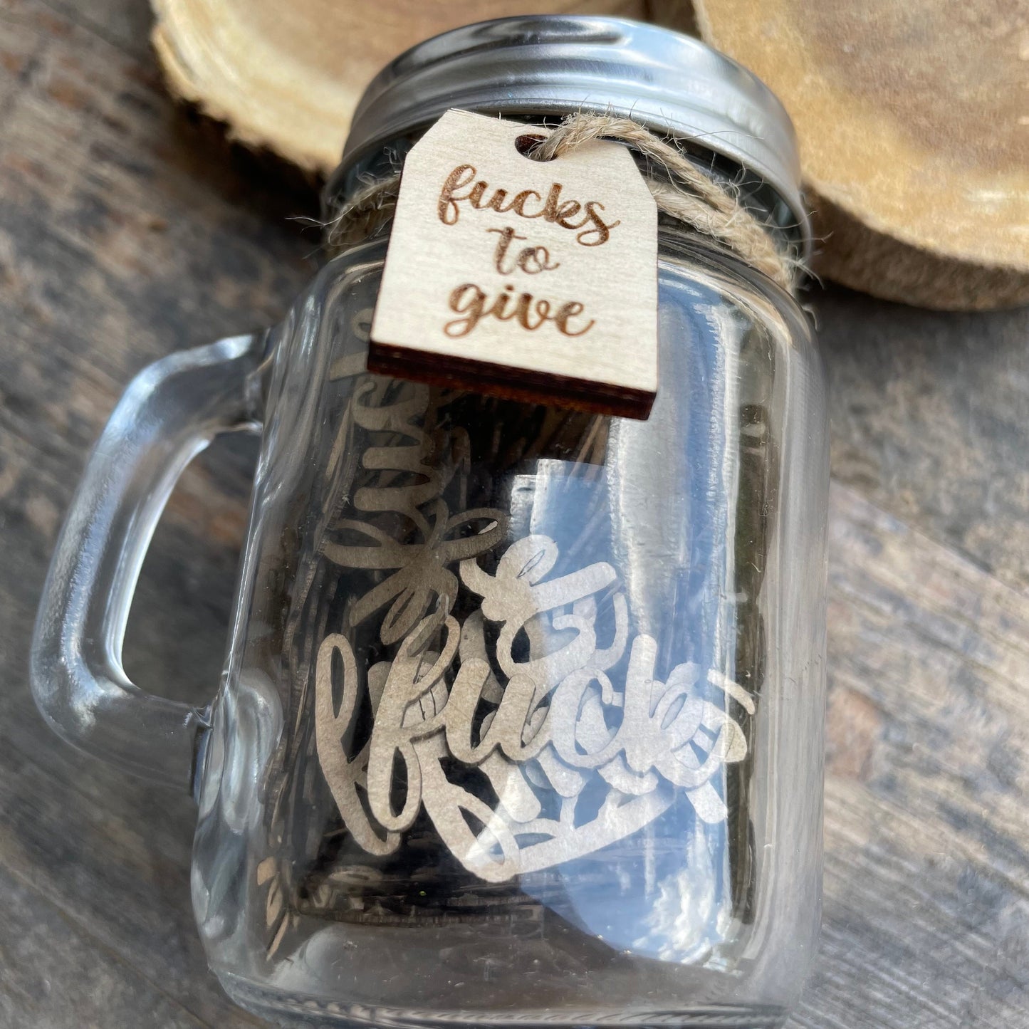 Jar of Fucks - 4.75oz Mason Jar - Funny Glass Jar - Etched Wooden Tag - Laser Cut Gag Gift - Gift for Her | Valentine's Day Gift