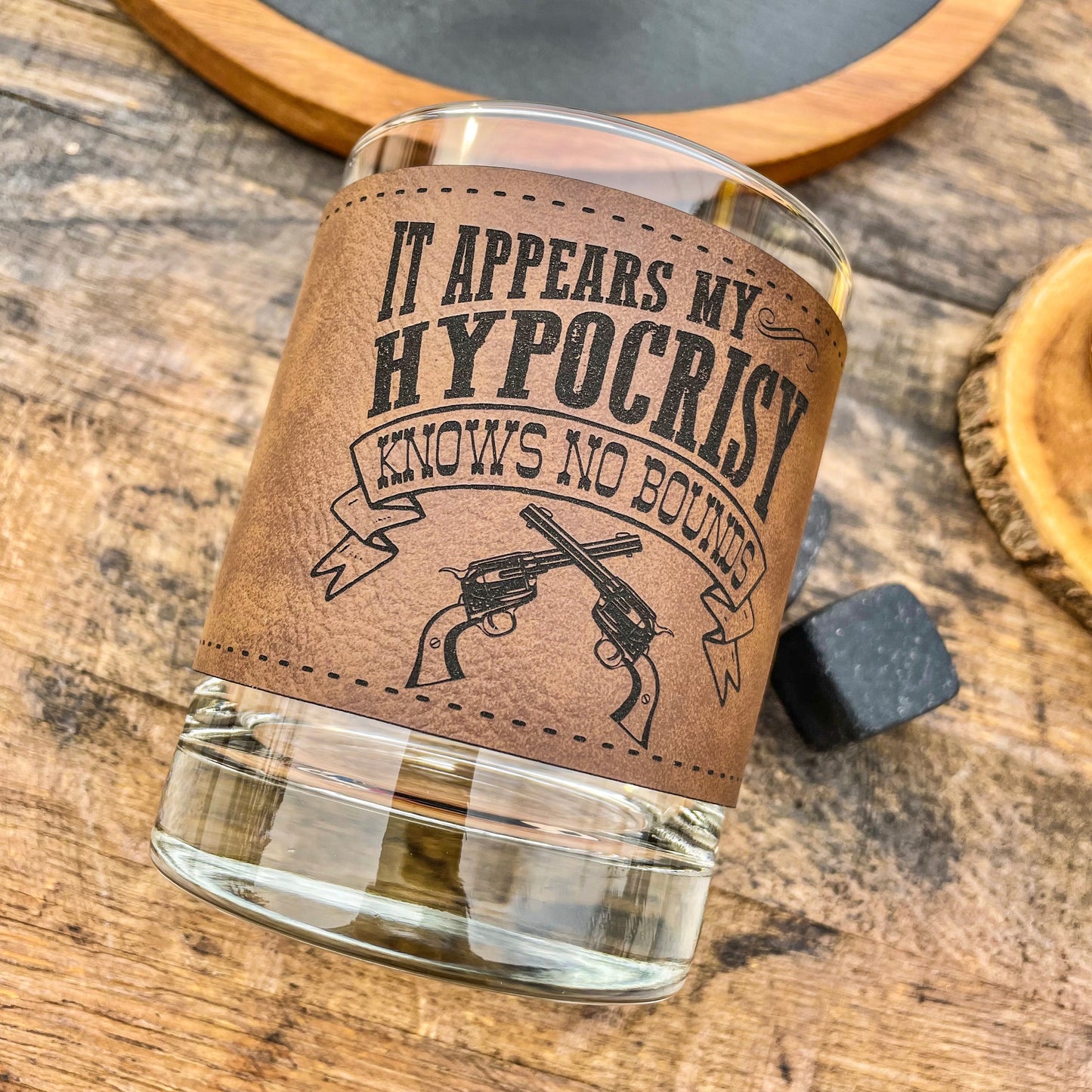Doc Holliday My Hypocrisy Leatherette Whiskey Glass/ Father's Day Gift / Valentine's Day Gift