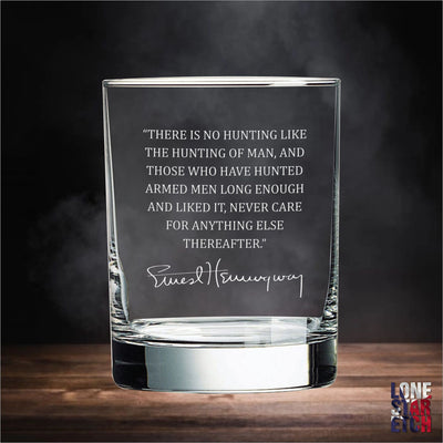 Ernest Hemingway Hunting Quote  Whiskey Glasses    / Father's Day Gift