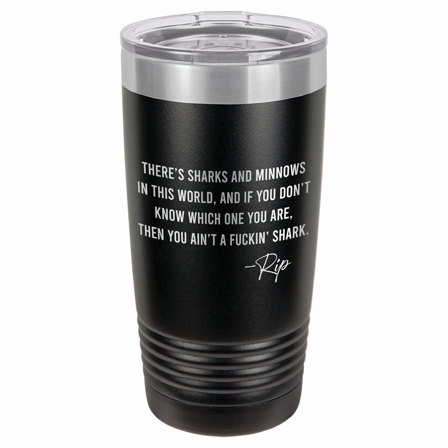 Rip Wheeler Quote Etched Tumbler    / Father's Day Gift / Valentine's Day Gift