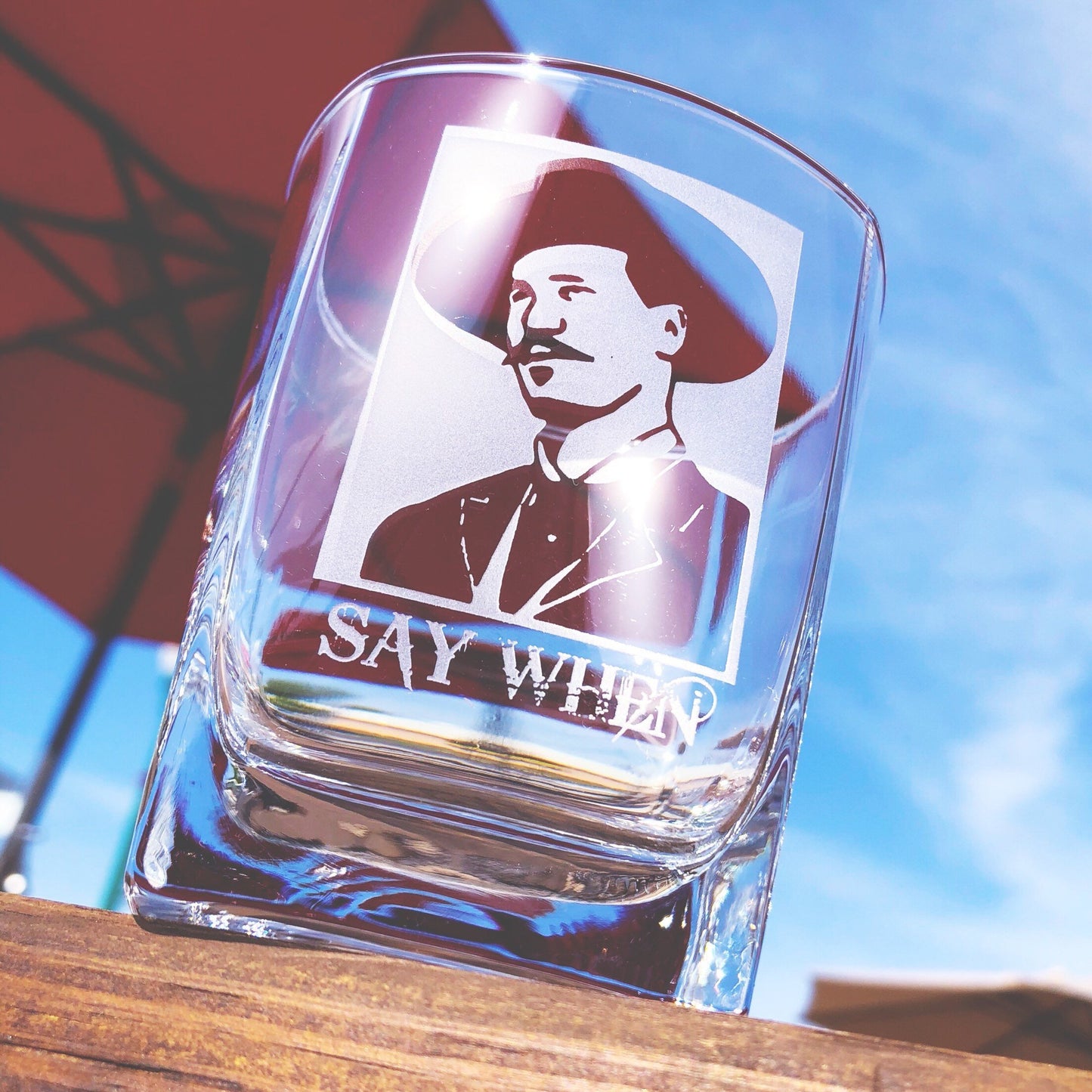 Doc Holliday Say When Whiskey Glass / Father's Day Gift / Valentine's Day Gift