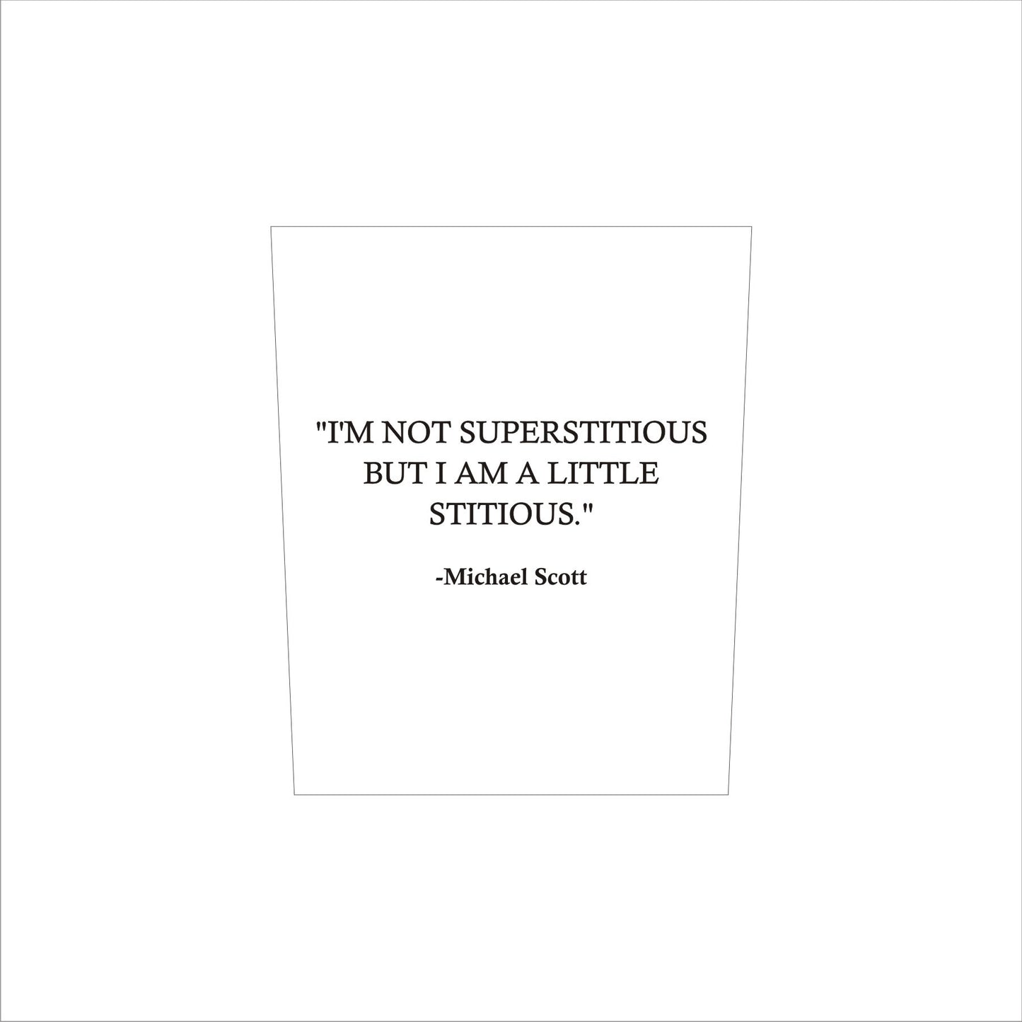 Michael Scott I'm Not Superstitious The Office Whiskey Glass / Father's Day Gift / Valentine's Day Gift