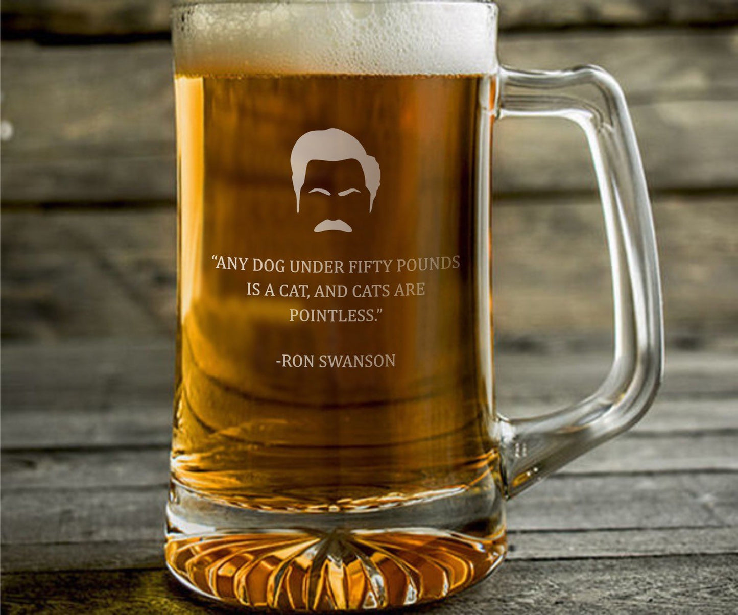 Ron Swanson Any Dog Beer Mug / Father's Day Gift / Valentine's Day Gift