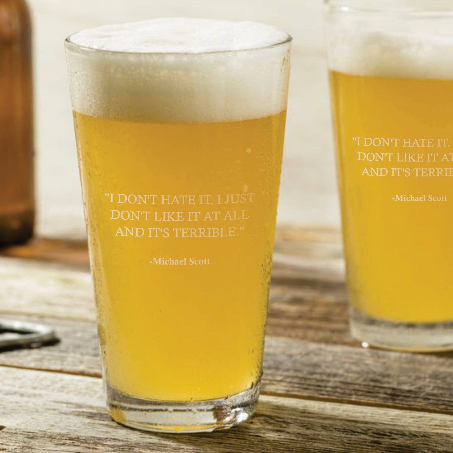 Michael Scott I Don't Hate It The Office Pint Glass / Father's Day Gift
