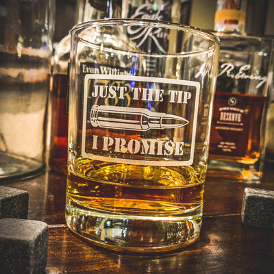 Just The Tip I Promise Whiskey Glass Set    / Father's Day Gift
