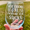 Best Friends  Engraved Stemless Wine Glass    / Father's Day Gift