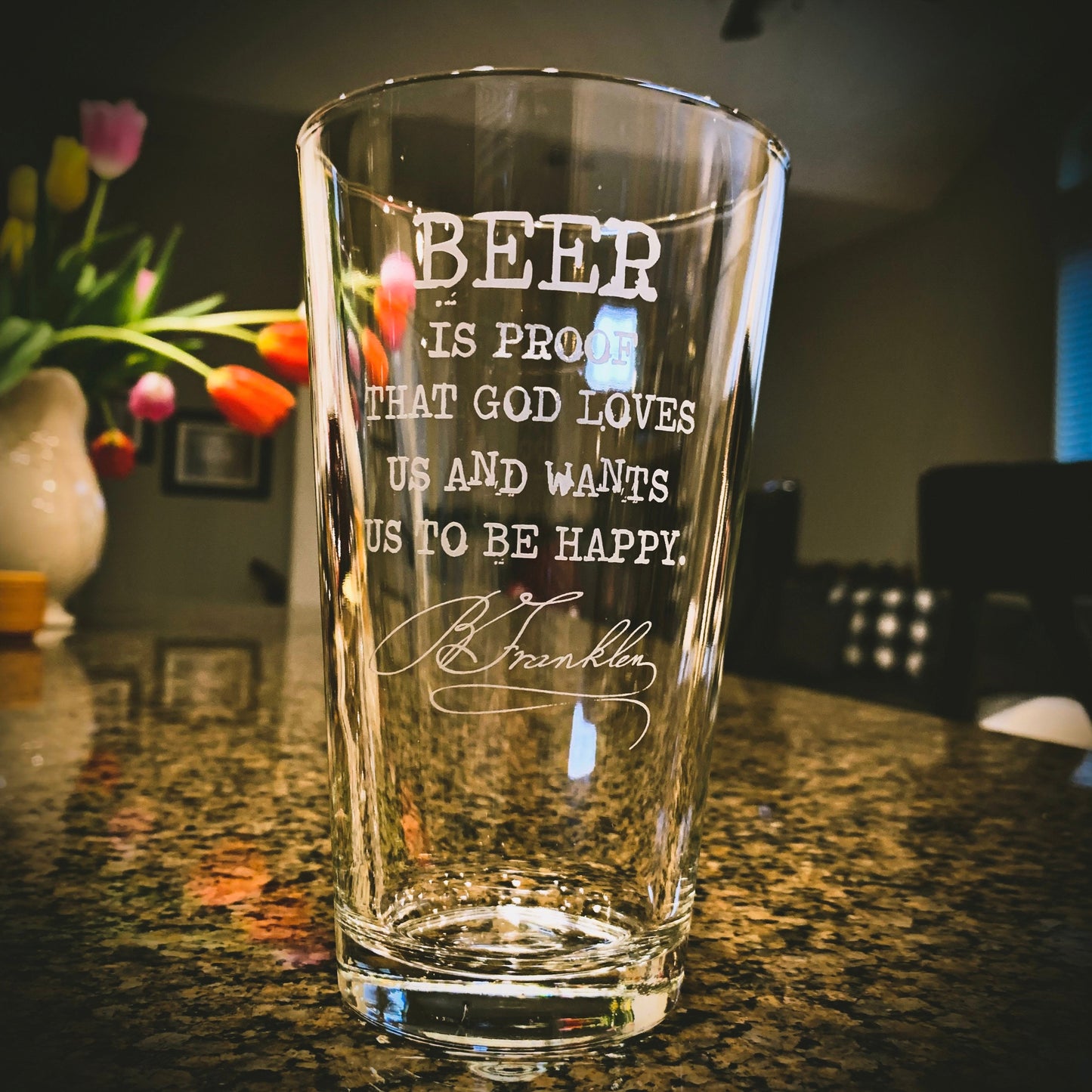 Beer is Proof That God Loves Us Pint Glass / Father's Day Gift