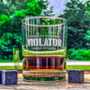 Community Standards Violator Whiskey Glass    / Father's Day Gift