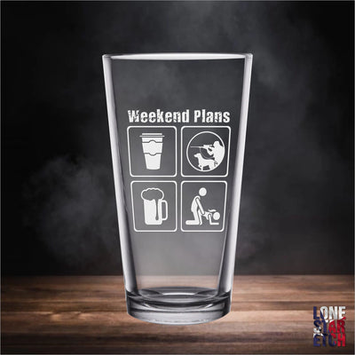 Weekend Plans  Coffee, Hunting, Beer, Bang Pint Glass    / Father's Day Gift
