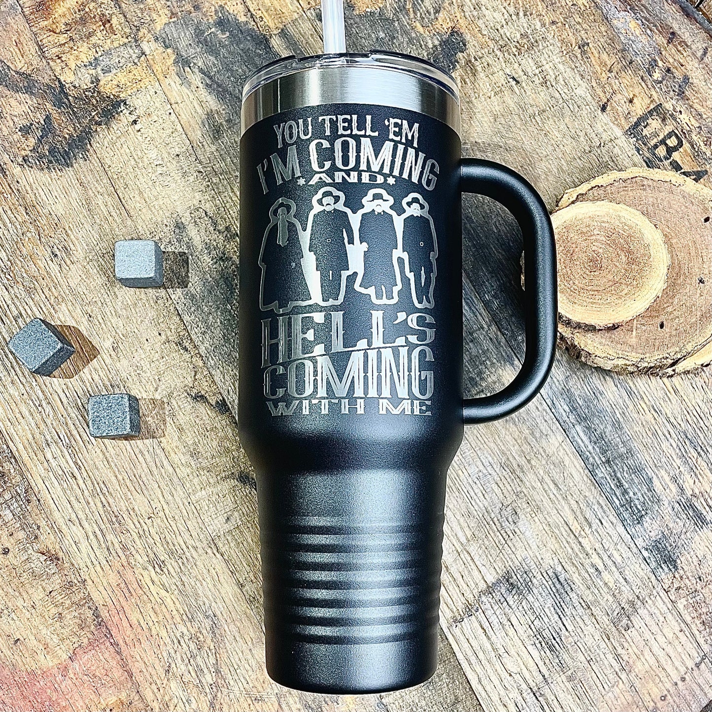 Doc Holliday Squad Hell's Coming With Me / 40oz Insulated Tumbler with Handle & Straw / Powder Coated / Laser Etched / Father's Day Gift / Valentine's Day Gift