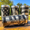 Don’t Tread On Me Tumbler  360 Wrap Laser Etched    / Father's Day Gift