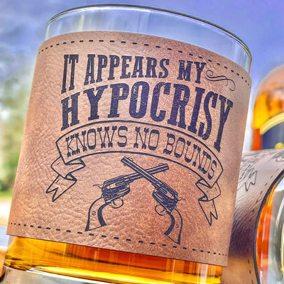 Doc Holliday My Hypocrisy Leatherette Whiskey Glass/ Father's Day Gift