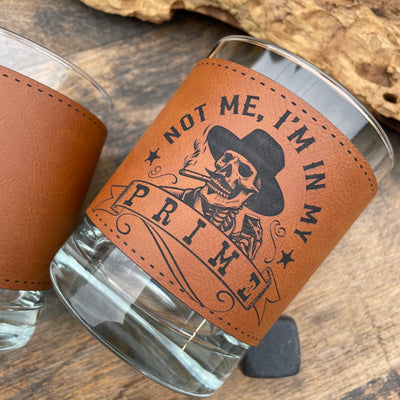Doc Holliday In My Prime Engraved Leatherette Whiskey Glass/ Father's Day Gift