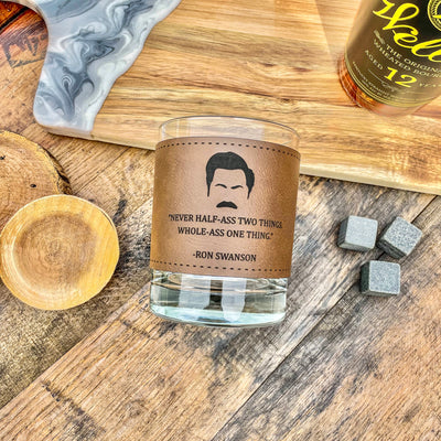 Ron Swanson Half A** Engraved Leatherette Whiskey Glass