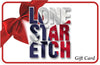 Lone Star Etch Gift Card    / Valentine's Day Gift