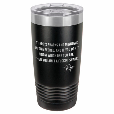 Rip Wheeler Quote Etched Tumbler    / Christmas Gift