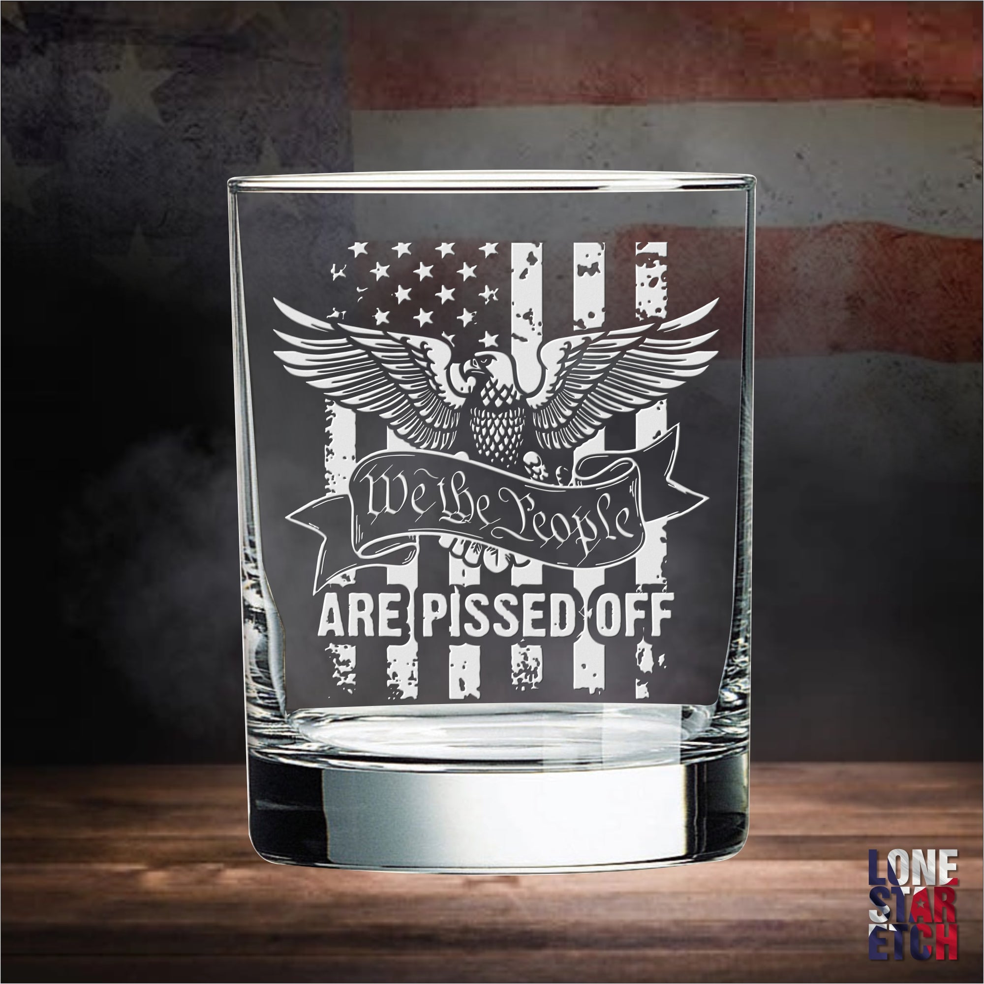 We the People are pissed off etched drinking glass, made in USA, whiskey  glass, wedding gift, fathers day, drinking glass, 11oz