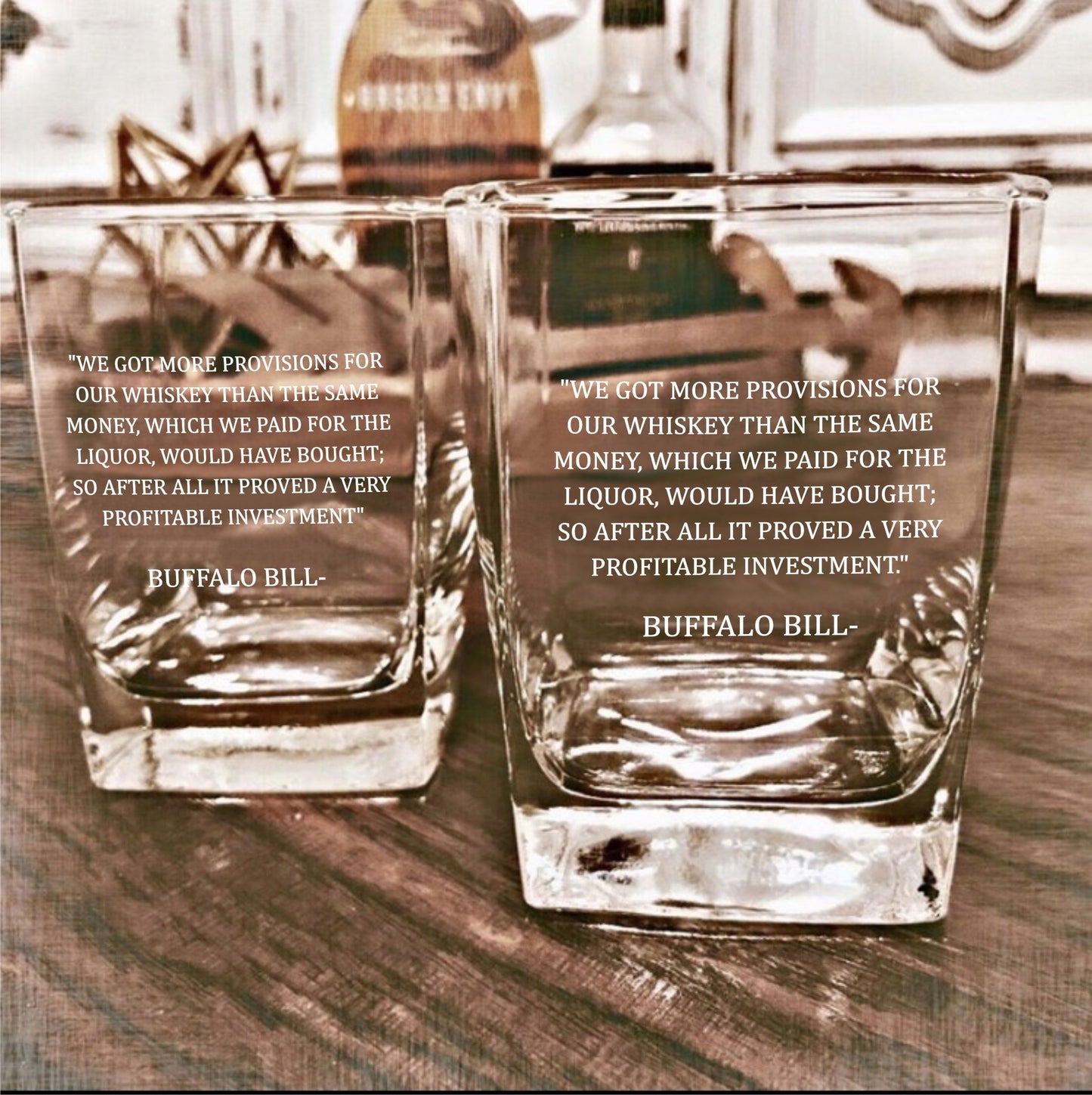 Buffalo Bill Quote Whiskey Glass / Father's Day Gift / Valentine's Day Gift