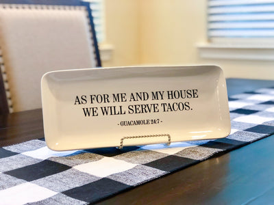 As For Me and My House We Will Serve Tacos or Margaritas Tray Engraved & Color-filled    / Christmas Gift