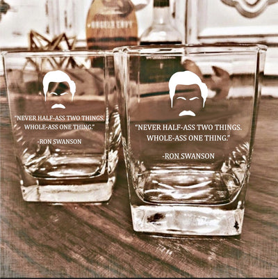 Ron Swanson  Never Half-Ass Whiskey Glass Set    / Christmas Gift