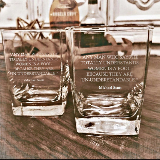 Michael Scott Understands Women The Office Whiskey Glass / Father's Day Gift / Valentine's Day Gift