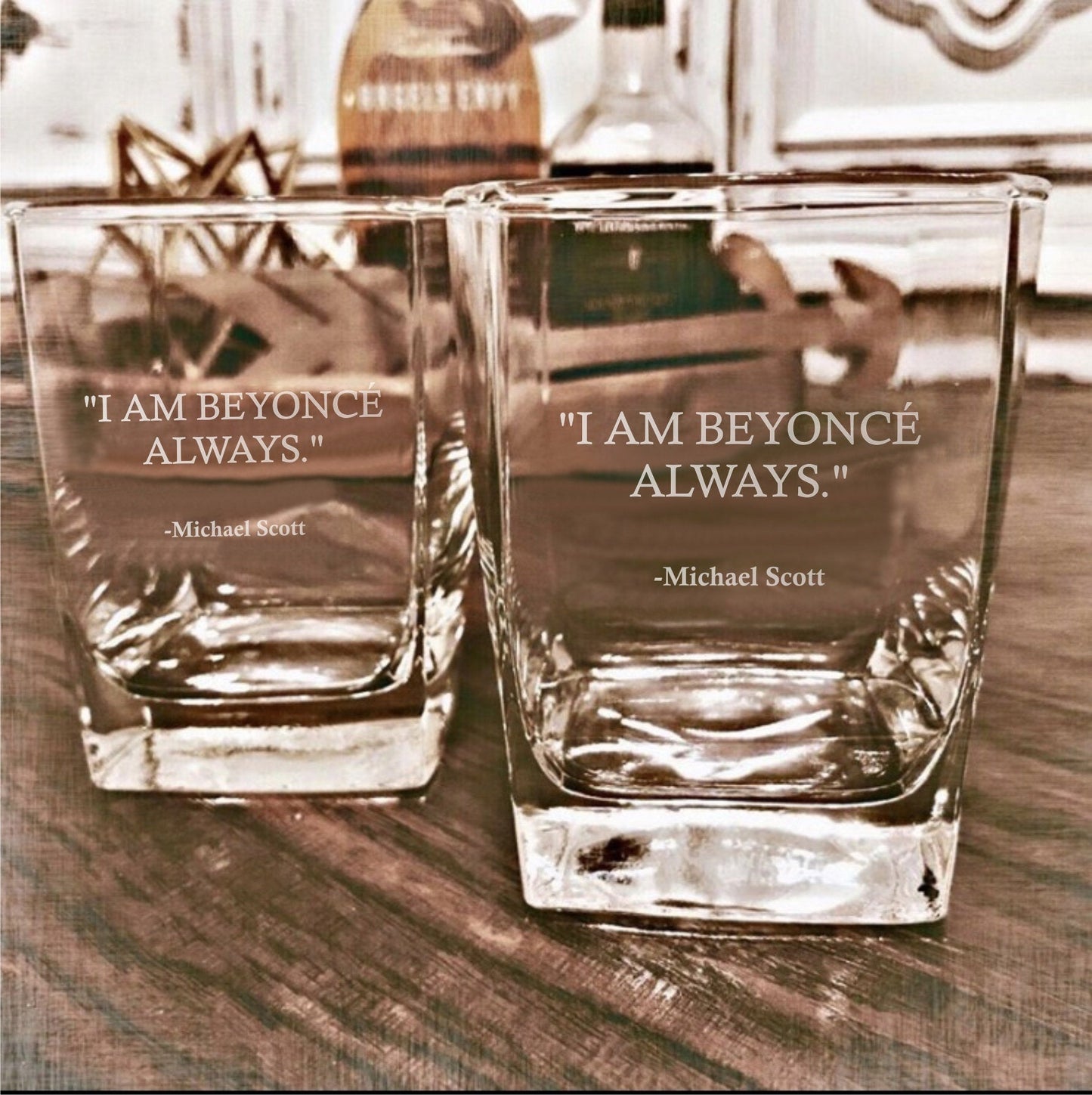 Michael Scott I Am Beyonce The Office Whiskey Glass / Father's Day Gift / Valentine's Day Gift
