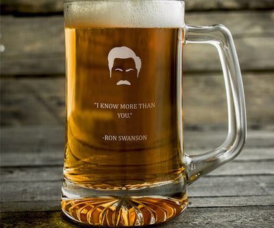 Ron Swanson I Know More  Beer Mug    / Christmas Gift