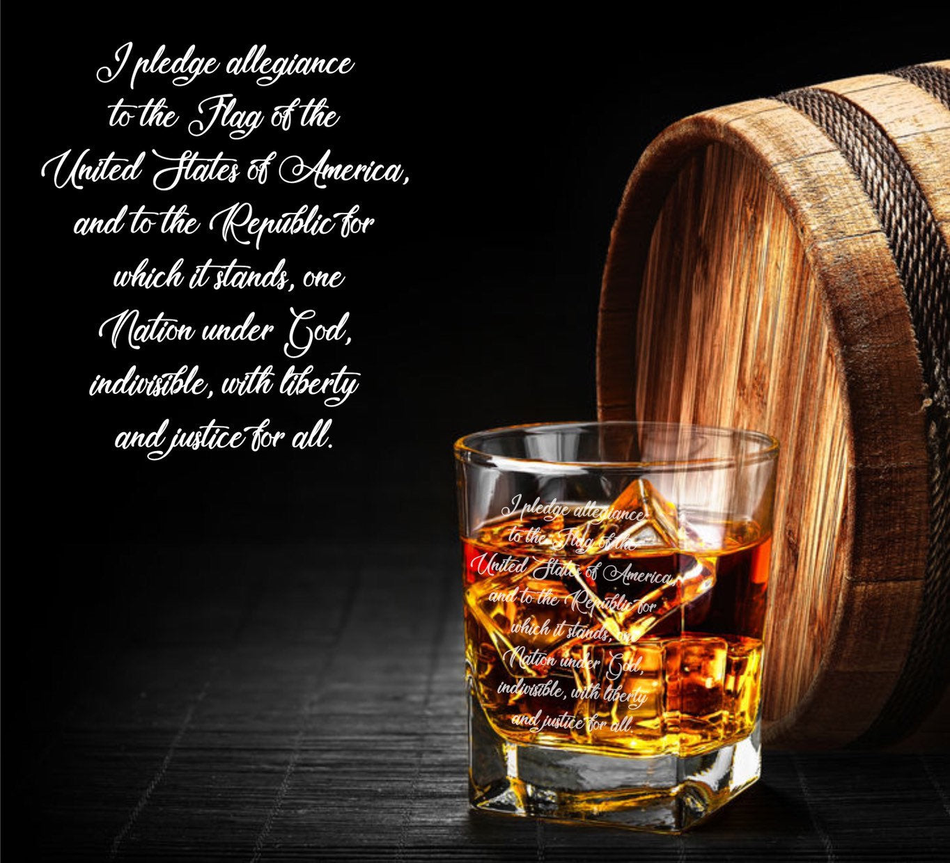 Pledge of Allegiance Whiskey Glass / Father's Day Gift / Valentine's Day Gift