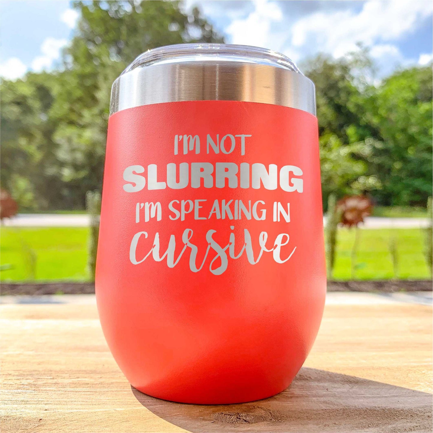 Etched Wine Tumbler - Speaking in Cursive    / Father's Day Gift / Valentine's Day Gift