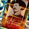 Doc Holliday Say When Glass Beer Mug    / Father's Day Gift