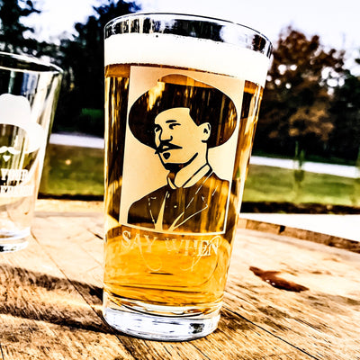 Doc Holliday  Say When  Pint Glass Set of 2    / Valentine's Day Gift