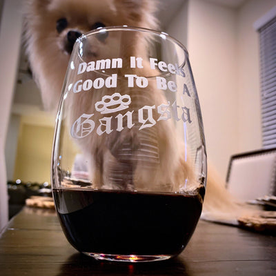 Damn It Feels Good to be a Gangsta  Engraved Stemless Wine Glass  Funny Wine Glass  Fun Wine Glass  Wine Lover Gift    / Christmas Gift