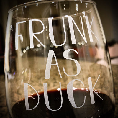 Frunk as Duck  Engraved Stemless Wine Glass  Funny Wine Glass  Fun Wine Glass  Wine Lover Gift    / Christmas Gift