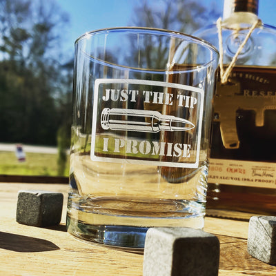 Just The Tip I Promise Whiskey Glass Set    / Christmas Gift