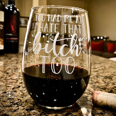 You Had Me At...   Engraved Stemless Wine Glass  Funny Wine Glass  Fun Wine Glass  Wine Lover Gift    / Valentine's Day Gift