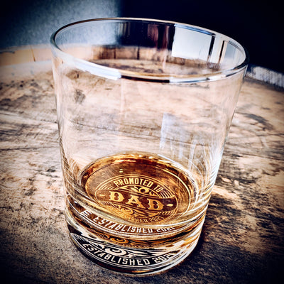 Promoted To DAD with EST. Date Bourbon Whiskey Glass