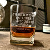 Master Wong Quote Whiskey Glass    / Christmas Gift