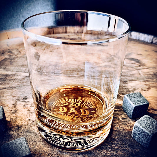 Promoted To DAD with EST. Date Bourbon Whiskey Glass/ Father's Day Gift / Valentine's Day Gift