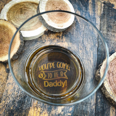 You're Going To Be A Dad Whiskey Glass    / Christmas Gift