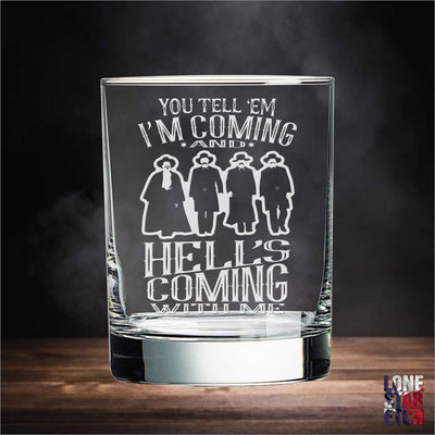 Wyatt Earp & Squad / Hell's Coming with Me / Whiskey Glass / Bourbon Glass / Scotch Glass / Single Glass    / Valentine's Day Gift