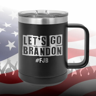 Let's Go Brandon Insulated Coffee Cup    / Valentine's Day Gift
