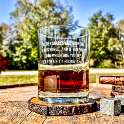 Rip Wheeler Quote Whiskey Glass  Sharks and Minnows / Valentine's Day Gift